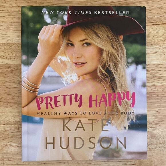 Pretty Happy Healthy Ways To Love Your Body by Kate Hudson Hard Cover Book - Picture 2 of 7